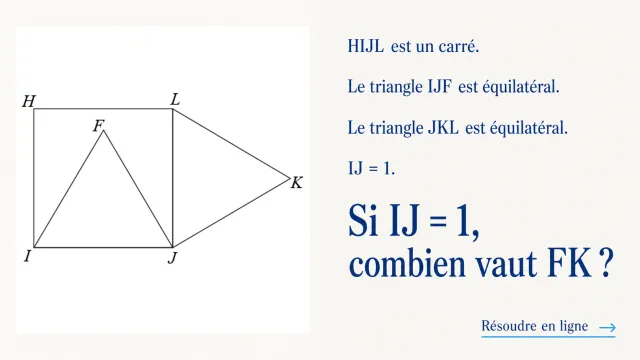 Un carre et deux triangles : calculez FK | Tangente