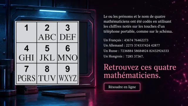 Codage sur mobile : décodez les noms de mathématiciens | Tangente