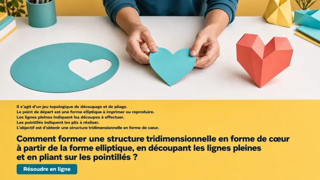 Cœur brisé : défi topologique de pliage 3D