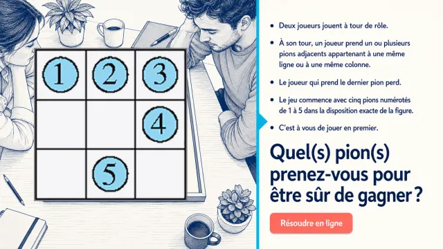 Tac-tix : quel pion prendre pour gagner ? | Tangente