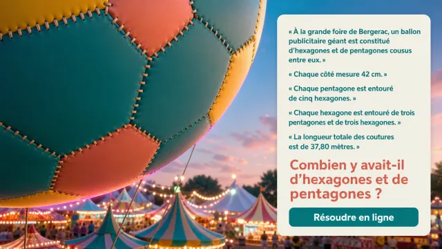 Ballon géant : hexagones, pentagones et géométrie