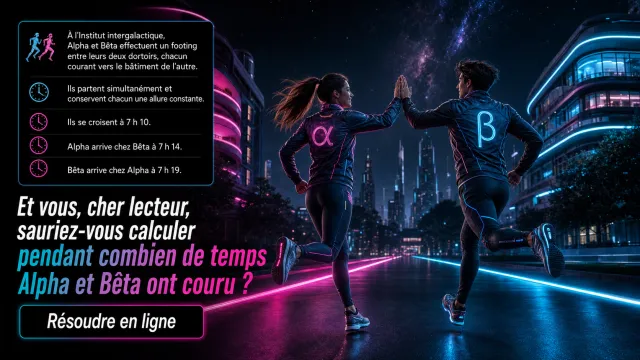 Coaching a l'Institut intergalactique : probleme de vitesse | Tangente