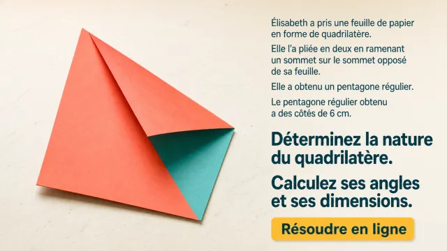 Jeu de papier : du quadrilatère au pentagone | Tangente