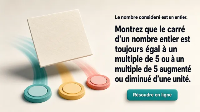 Carrés presque multiples de 5 : preuve | Tangente