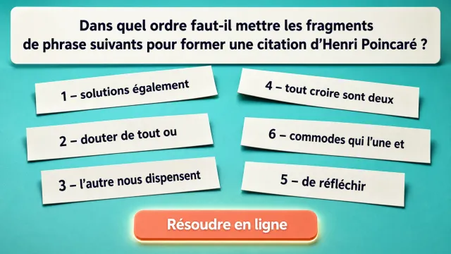 Le bon ordre : remettez la citation de Poincaré | Tangente