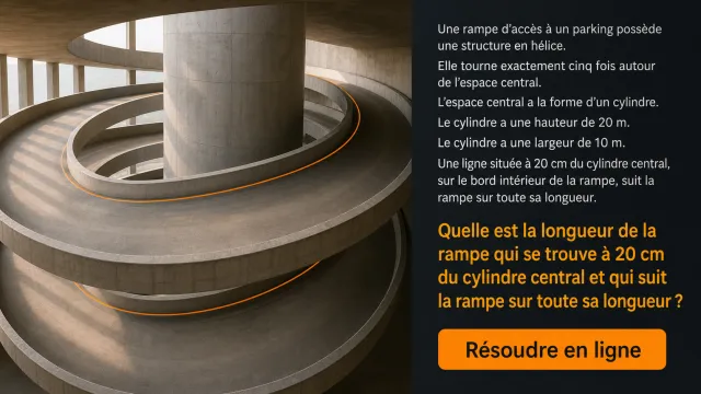 Le parking : longueur d'une rampe en hélice | Tangente