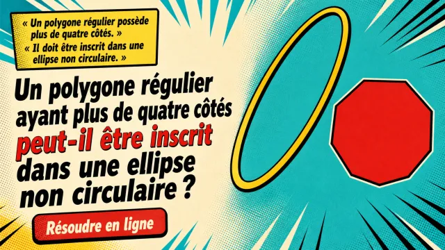 Problème : polygone régulier inscrit dans une ellipse | Tangente