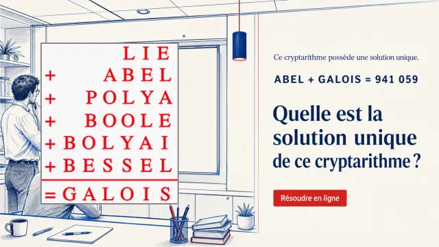 Cryptarithme : sept mathematiciens, ABEL + GALOIS | Tangente