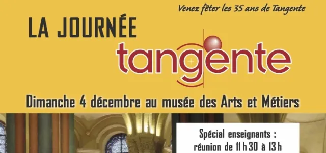Journée Tangente du 4 décembre aux Arts & Métiers